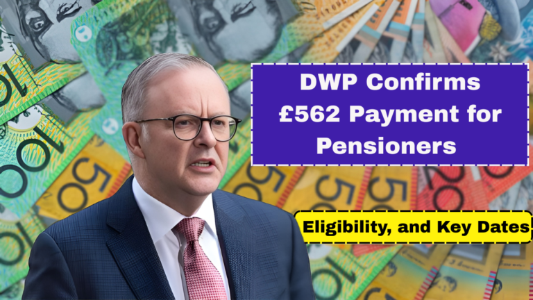 DWP £562 Support Payment, DWP Pensioner Payment, UK Pensioner Support 2025, Pensioners Born Before 1961, DWP Cost of Living Payment,